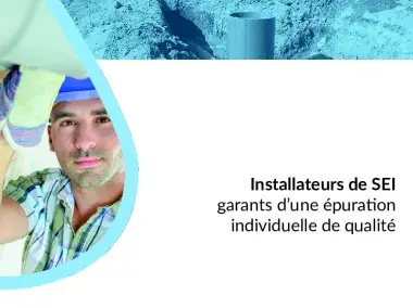 La GPAA - Installateurs de SEI garants d'une épuration individuelle de qualité