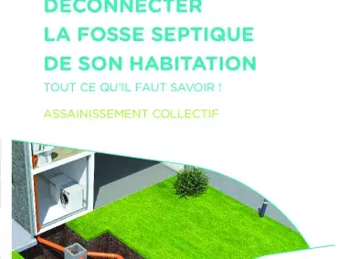 Brochure "Déconnecter la fosse septique de son habitation"