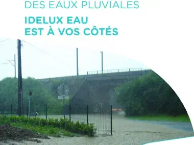Inondations et gestion des eaux pluviales - IDELUX Eau est à vos côtés
