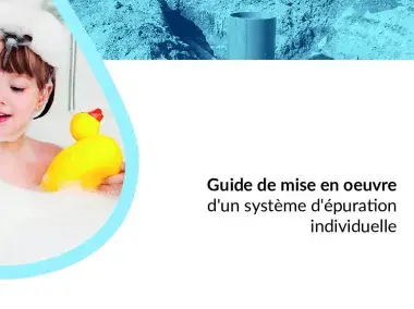 La GPAA - Guide de mise en œuvre d'un système d'épuration individuelle