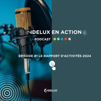 Le podcast des intercommunales du Groupe IDELUX